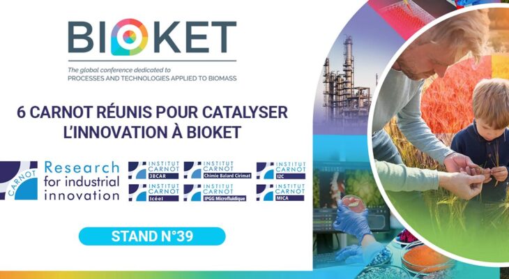 SIX CARNOT RÉUNIS POUR CATALYSER L’INNOVATION À BIOKET